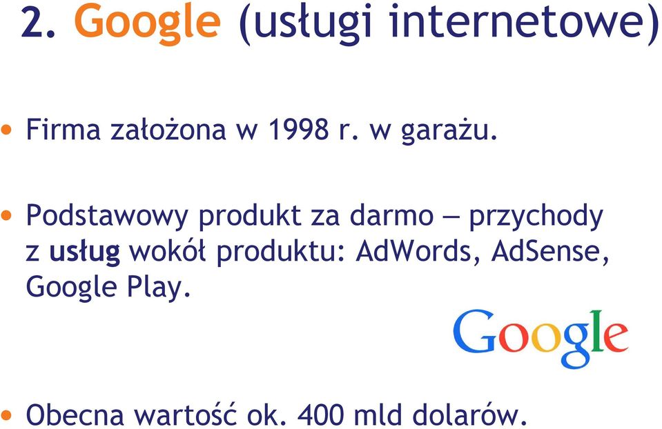 Podstawowy produkt za darmo przychody z usług