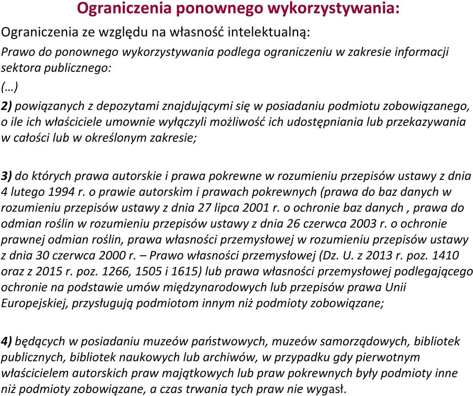 zakresie; 3)do których prawa autorskie i prawa pokrewne w rozumieniu przepisów ustawy z dnia 4 lutego 1994 r.