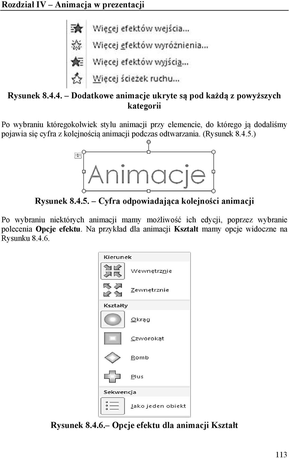 którego ją dodaliśmy pojawia się cyfra z kolejnością animacji podczas odtwarzania. (5.) 5.