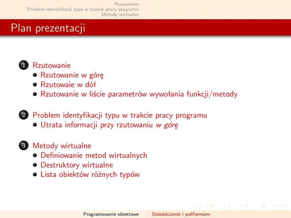 Utrata informacji przy rzutowaniu w górę 3 Definiowanie metod