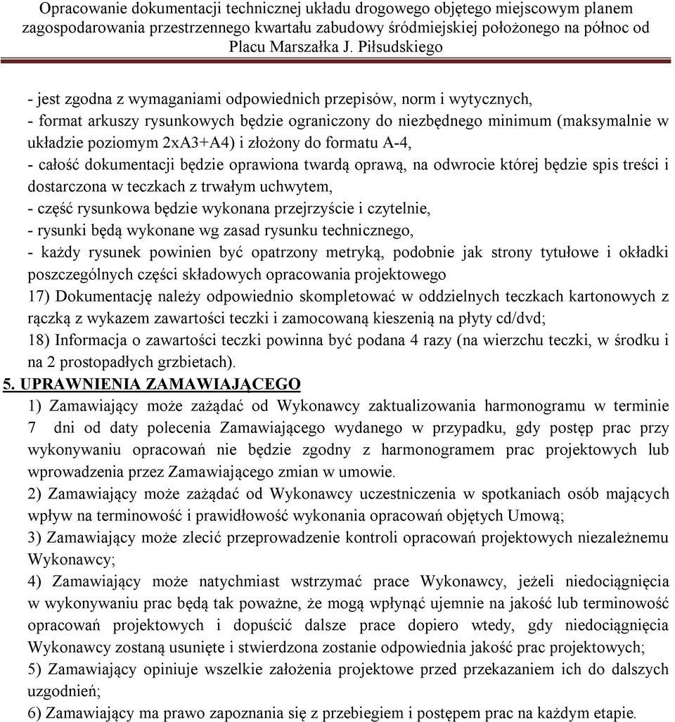 czytelnie, - rysunki będą wykonane wg zasad rysunku technicznego, - każdy rysunek powinien być opatrzony metryką, podobnie jak strony tytułowe i okładki poszczególnych części składowych opracowania