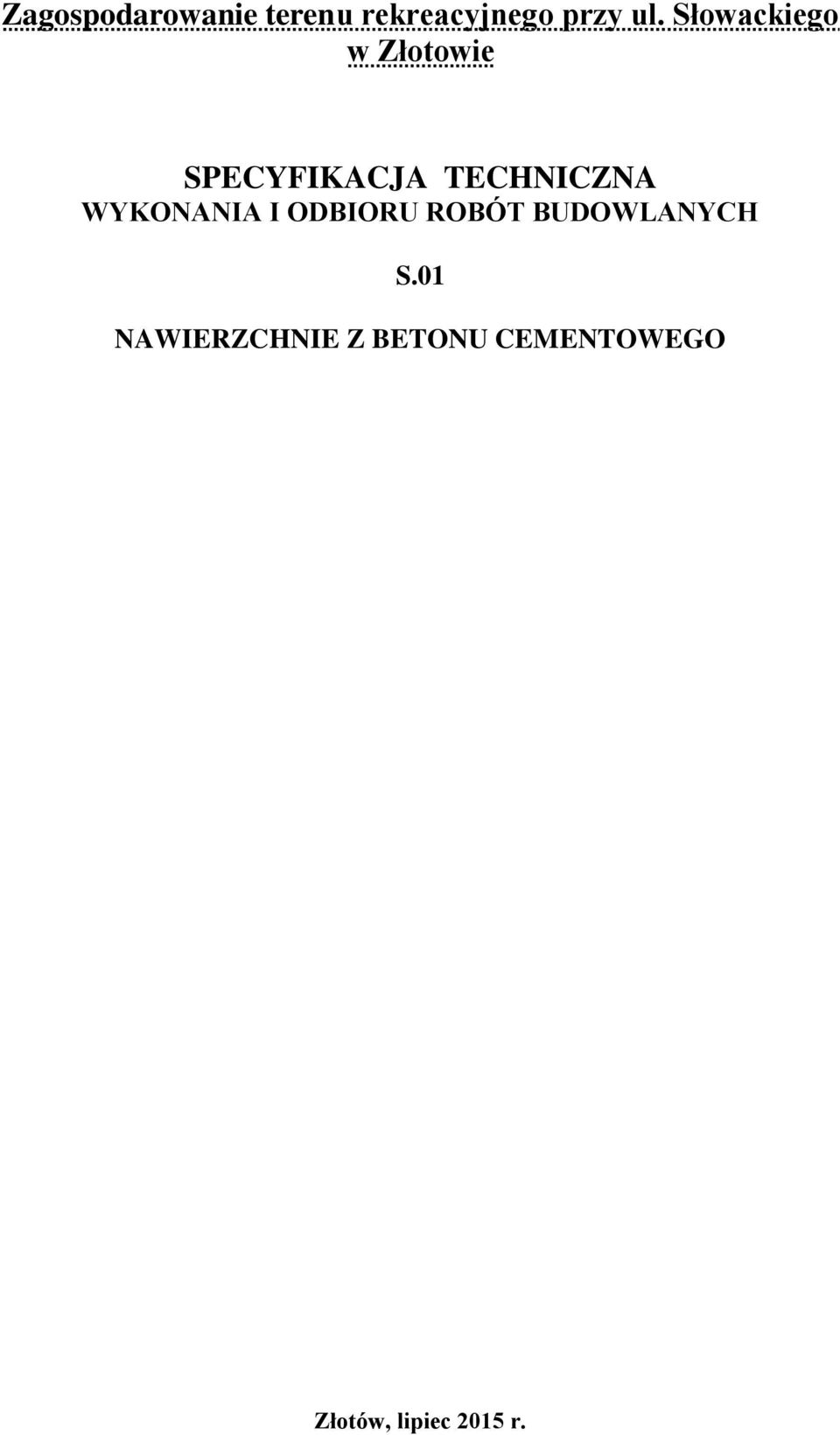 WYKONANIA I ODBIORU ROBÓT BUDOWLANYCH S.