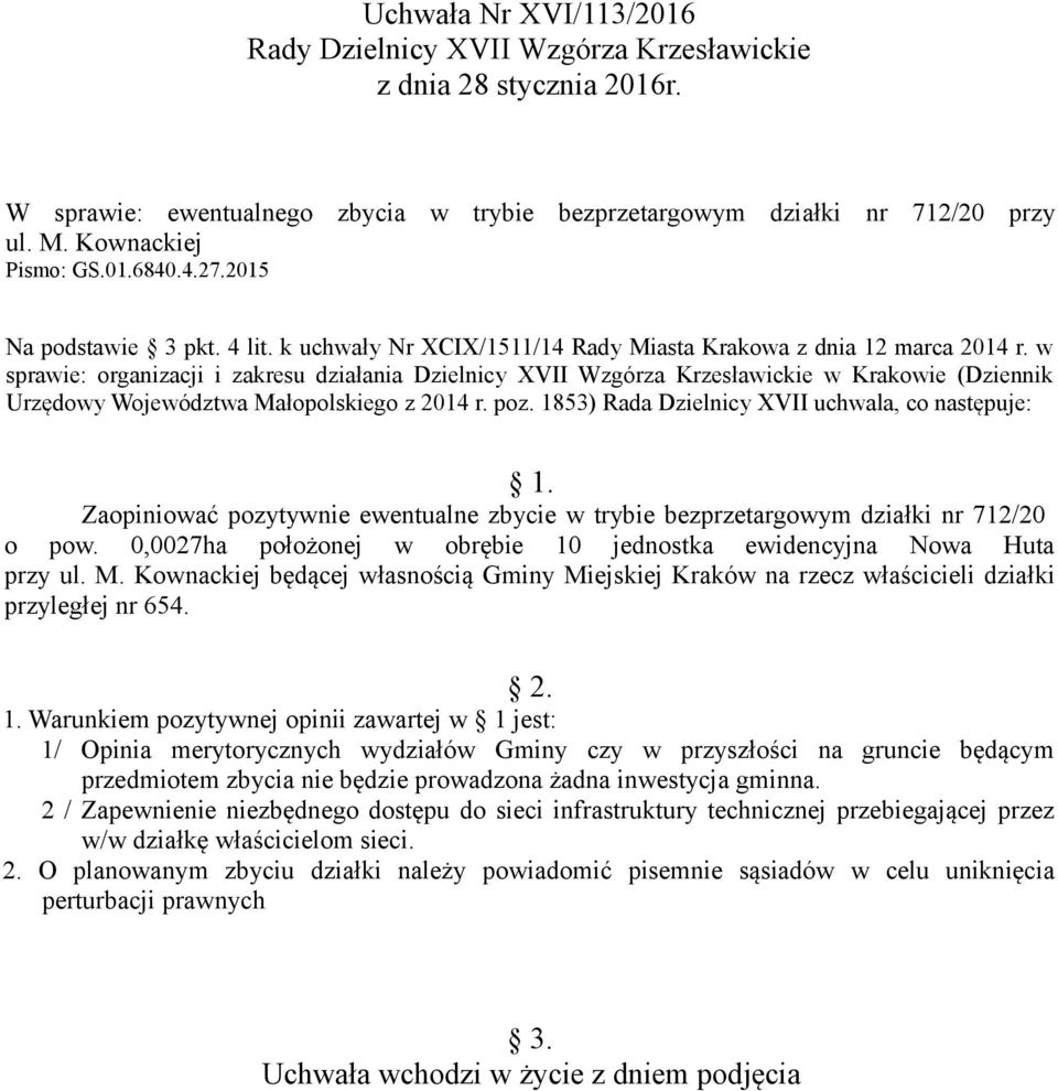 w sprawie: organizacji i zakresu działania Dzielnicy XVII Wzgórza Krzesławickie w Krakowie (Dziennik Urzędowy Województwa Małopolskiego z 2014 r. poz.