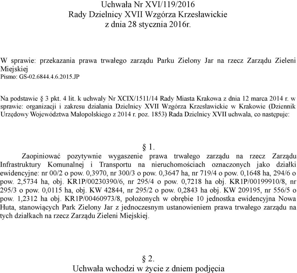 w sprawie: organizacji i zakresu działania Dzielnicy XVII Wzgórza Krzesławickie w Krakowie (Dziennik Urzędowy Województwa Małopolskiego z 2014 r. poz.