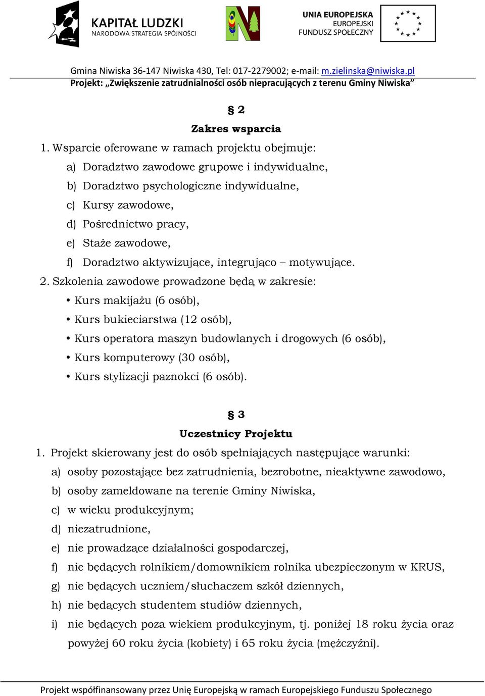 Doradztwo aktywizujące, integrująco motywujące. 2.