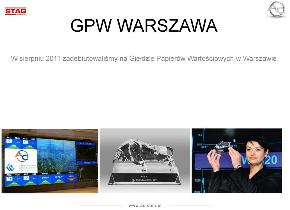 zadebiutowaliśmy na