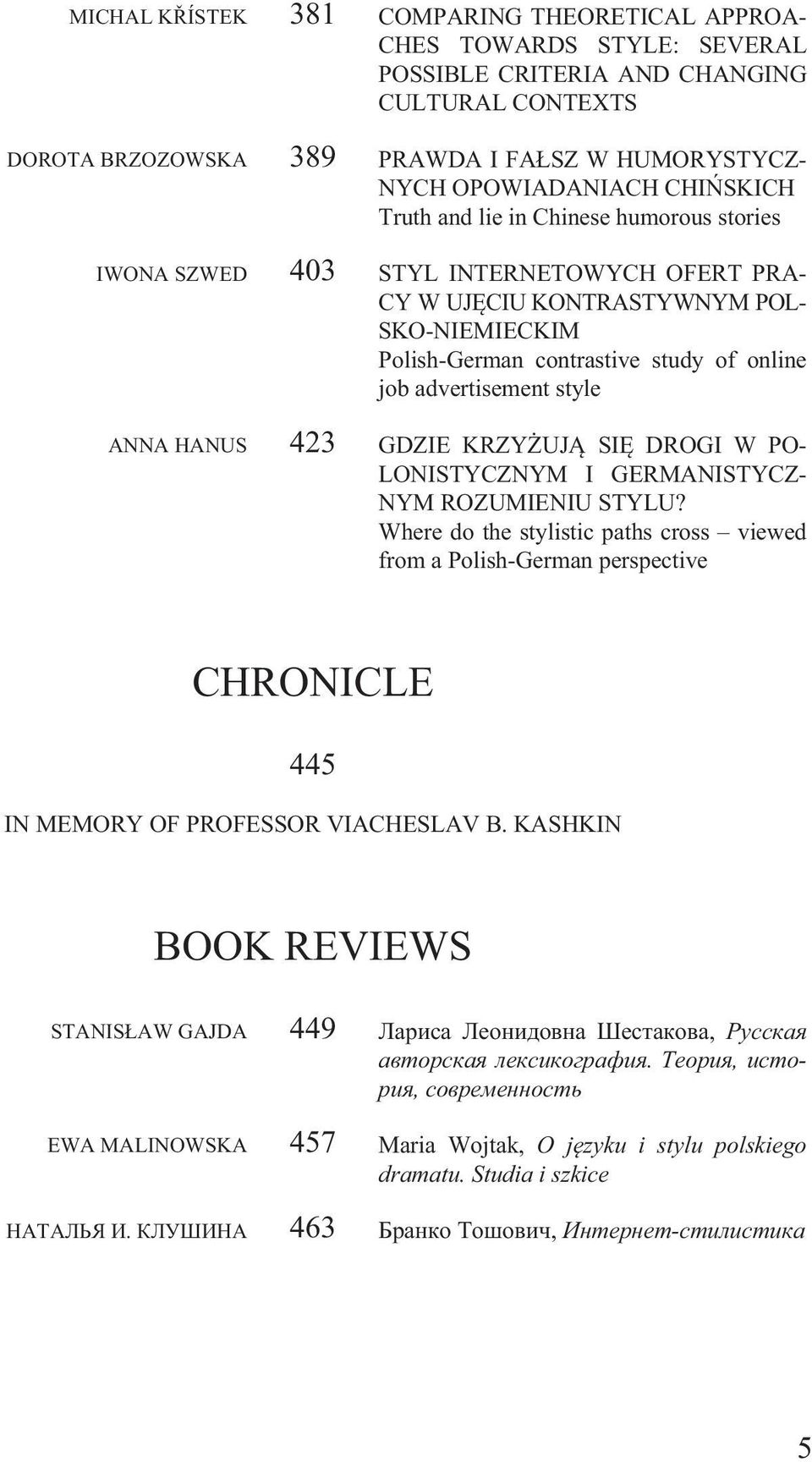 advertisement style ANNA HANUS 423 GDZIE KRZY UJ SIÊ DROGI W PO- LONISTYCZNYM I GERMANISTYCZ- NYM ROZUMIENIU STYLU?