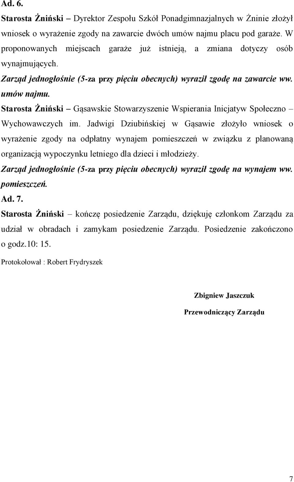Starosta Żniński Gąsawskie Stowarzyszenie Wspierania Inicjatyw Społeczno Wychowawczych im.