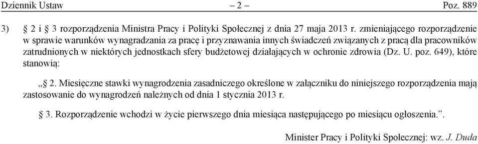 jednostkach sfery budżetowej działających w ochronie zdrowia (Dz. U. poz. 649), które stanowią: 2.