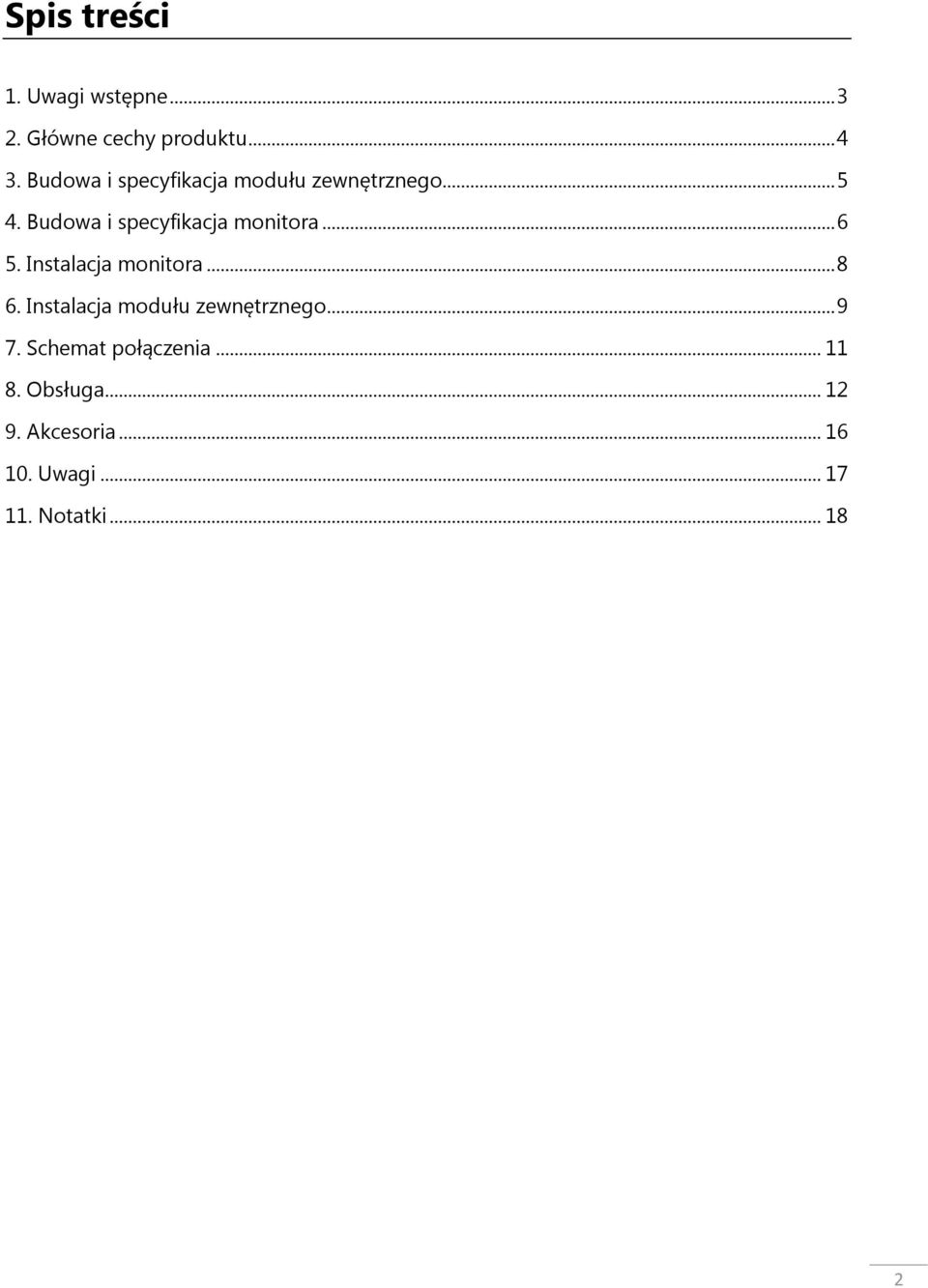 Budowa i specyfikacja monitora... 6 5. Instalacja monitora... 8 6.