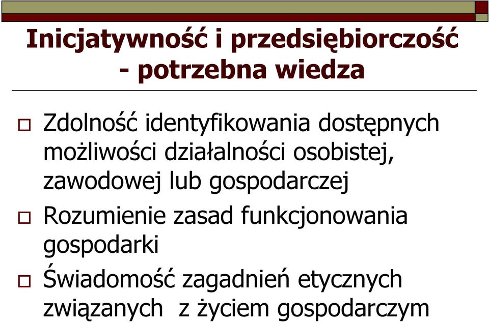 zawodowej lub gospodarczej Rozumienie zasad funkcjonowania