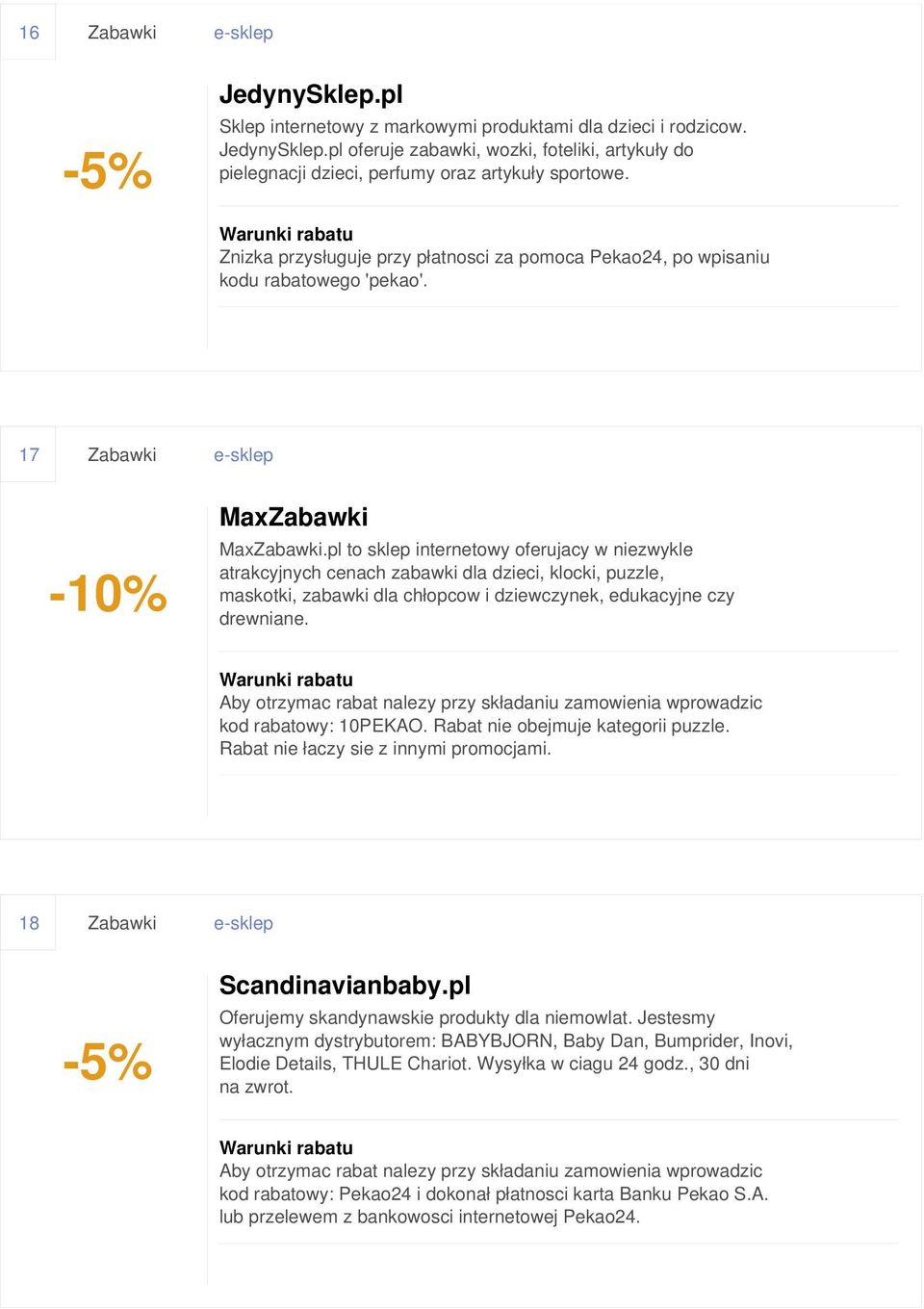 pl to sklep internetowy oferujacy w niezwykle atrakcyjnych cenach zabawki dla dzieci, klocki, puzzle, maskotki, zabawki dla chłopcow i dziewczynek, edukacyjne czy drewniane.