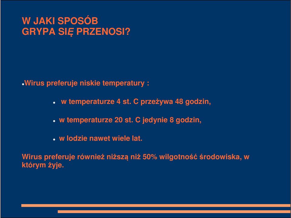 C prze ywa 48 godzin, w temperaturze 20 st.