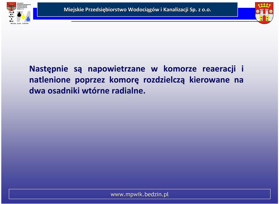 o. Następnie sąs napowietrzane w komorze