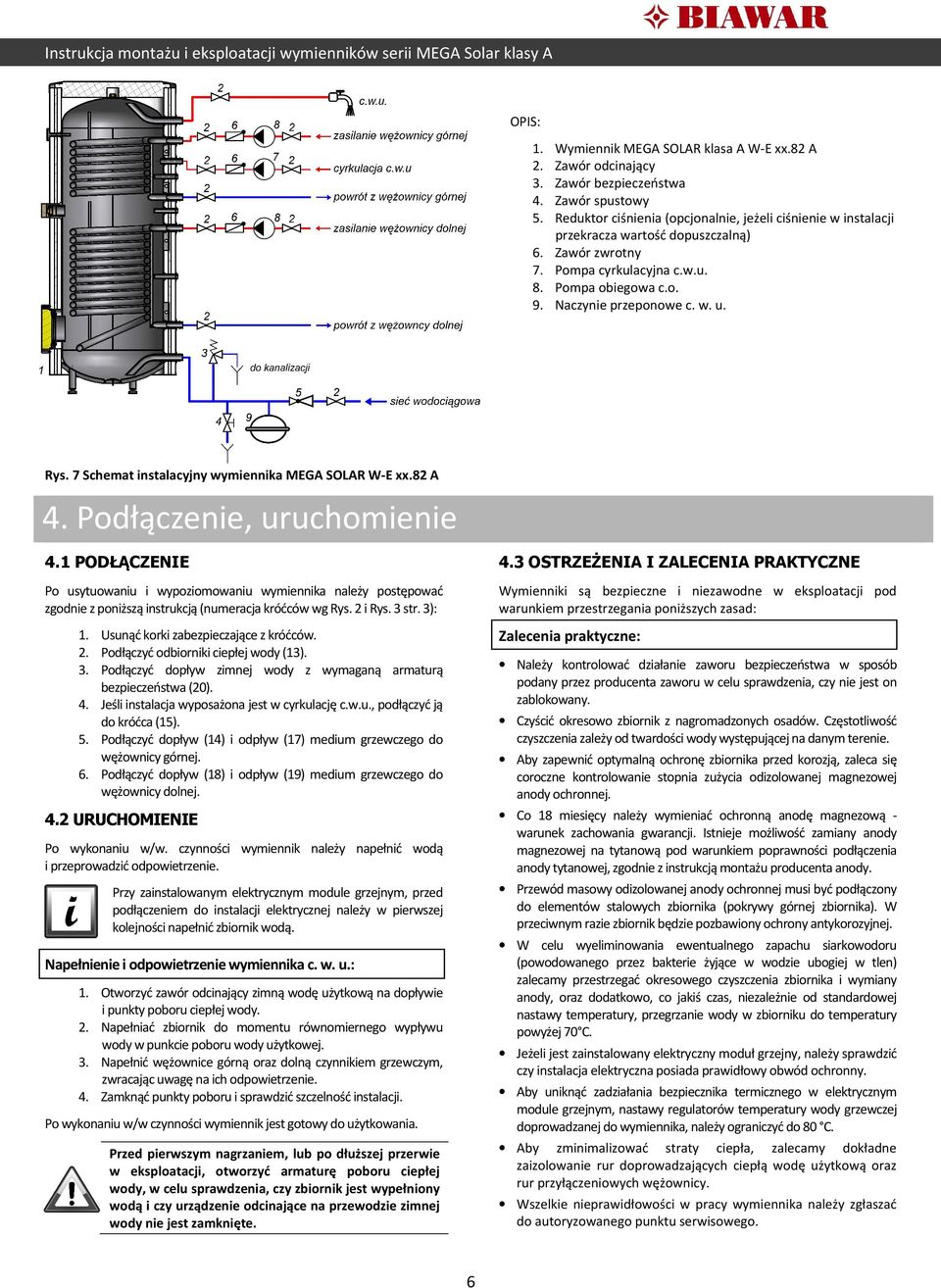 Rys. 7 Schemat instalacyjny wymiennika MEGA SOLAR xx.82 A 4. Podłączenie, uruchomienie 4.