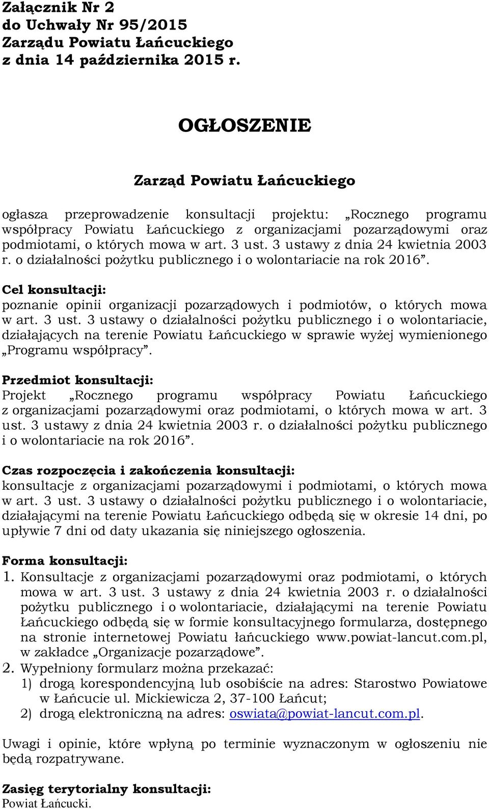 art. 3 ust. 3 ustawy z dnia 24 kwietnia 2003 r. o działalności pożytku publicznego i o wolontariacie na rok 2016.