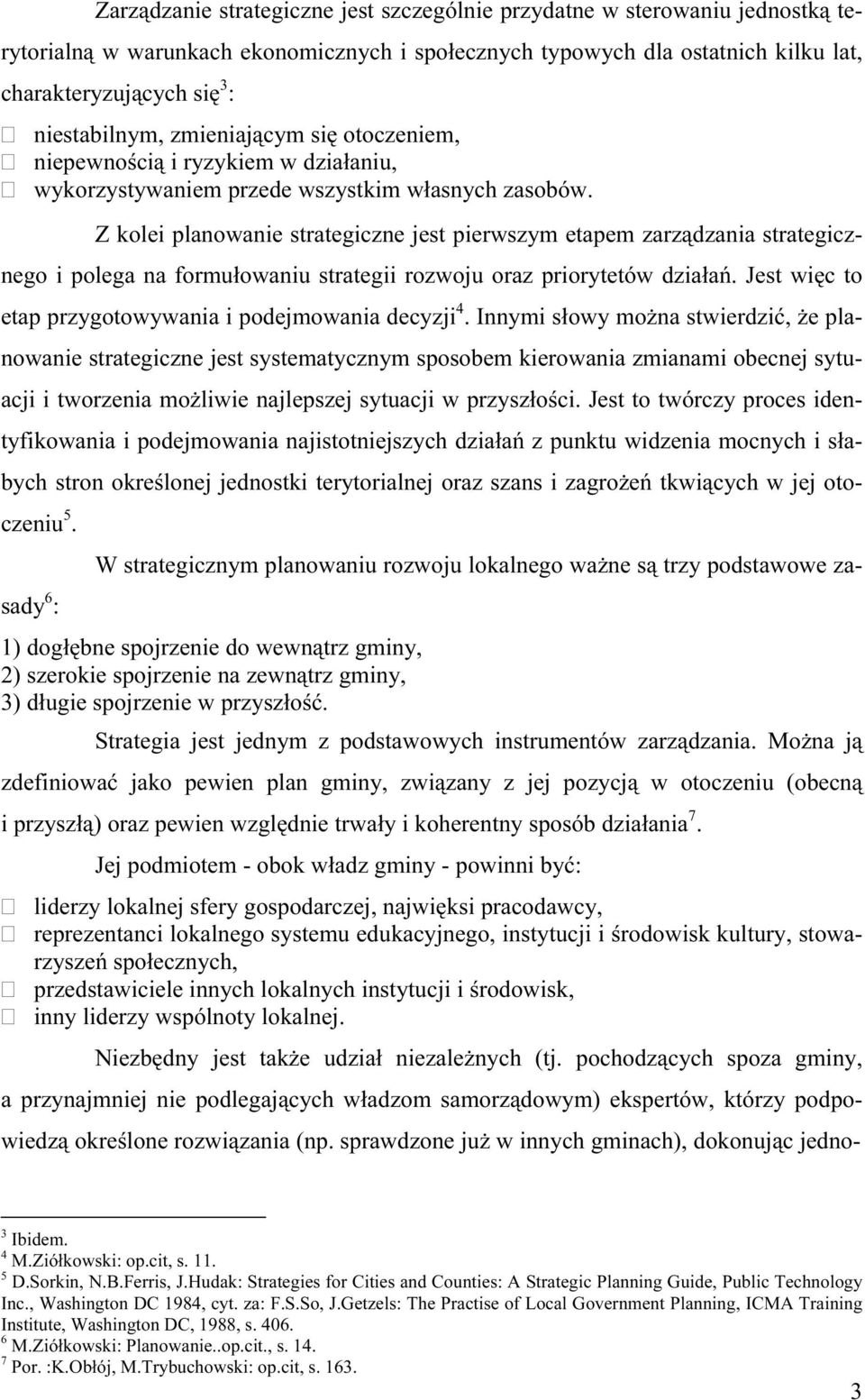 w n o śc i ą i ry z y k i e m w d z i a ł a n i u, w y k o rz y s t y w a n i e m prz e d e w s z y s t k i m w ł a s n y c h z a s o b ó w.