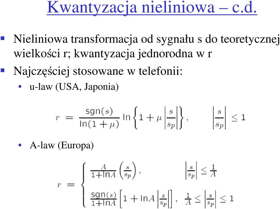 teoretycznej wielkości r; kwantyzacja