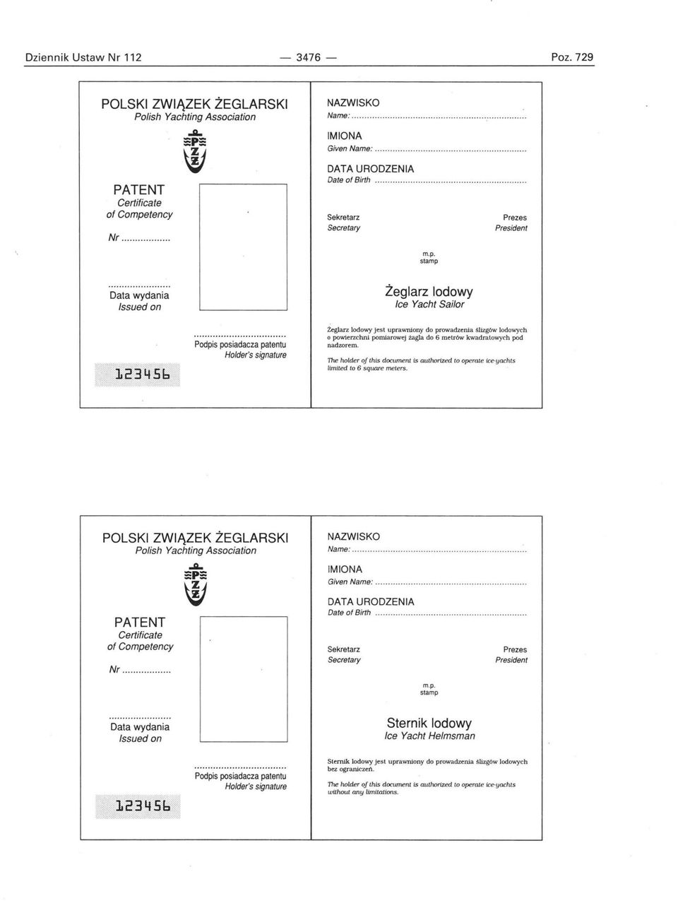 slamp Prezes Data wydania Issued on Podpis posiadacza patentu Holder's signature Żeglarz lodowy Ice Yacht Sailor żeglarz lodowy jest uprawniony do prowadzenia ślizgow lodowych o powierzchni