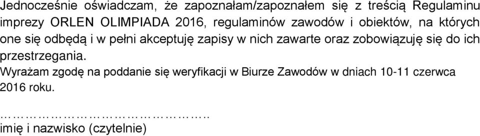 akceptuję zapisy w nich zawarte oraz zobowiązuję się do ich przestrzegania.