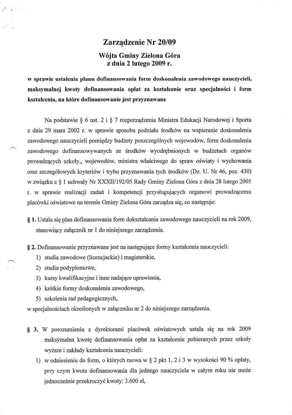 jest przyznawa[e Na podstawie $ 6 ust. 2 i S 7 rozporz4dzenia Minista Edukacji Narodowej i Sportu z dnia 29 mwa 2002 r.