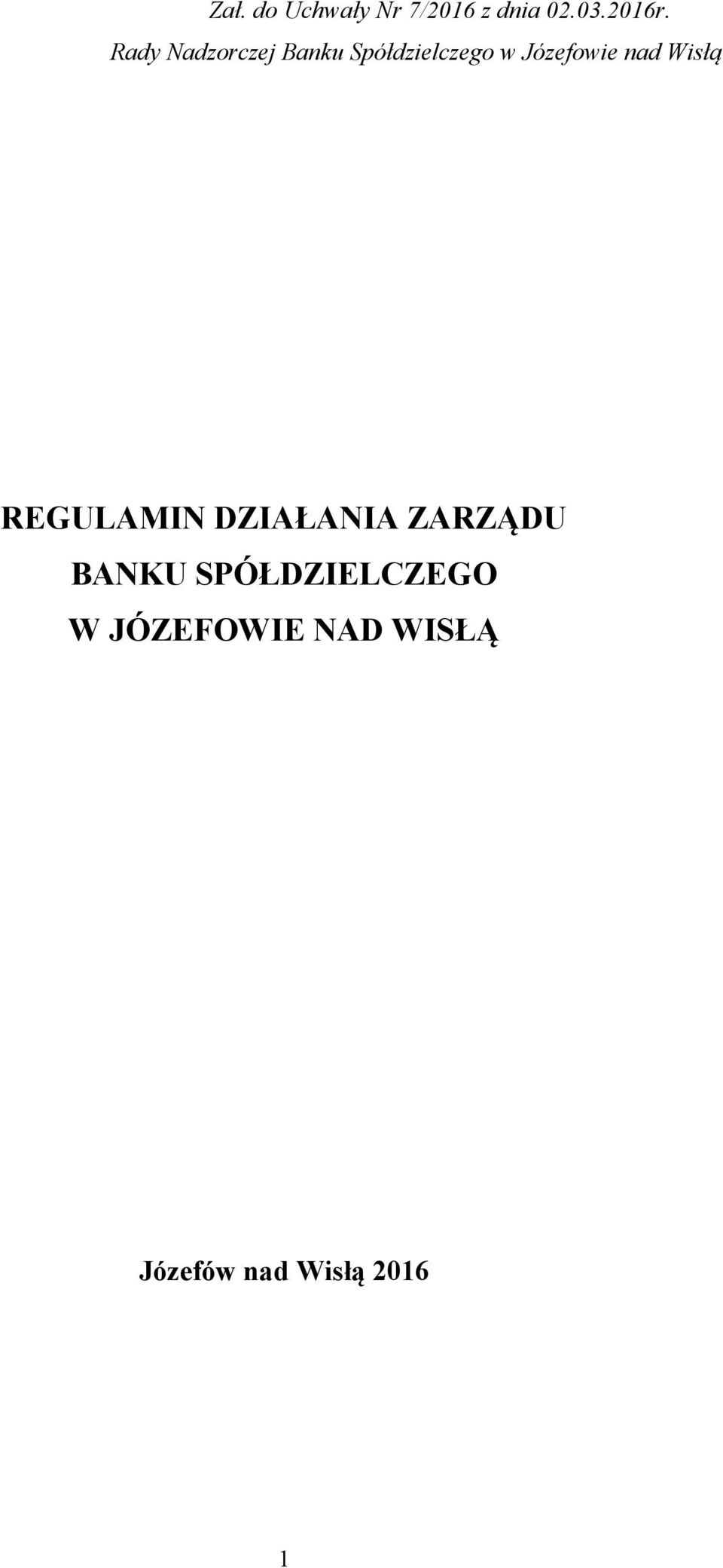 nad Wisłą REGULAMIN DZIAŁANIA ZARZĄDU BANKU