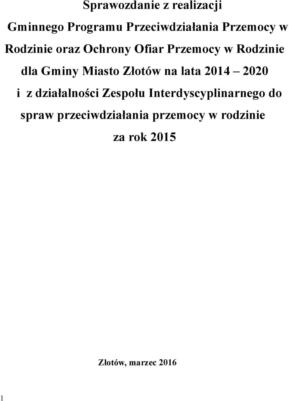 na lata 2014 2020 i z działalności Zespołu Interdyscyplinarnego do