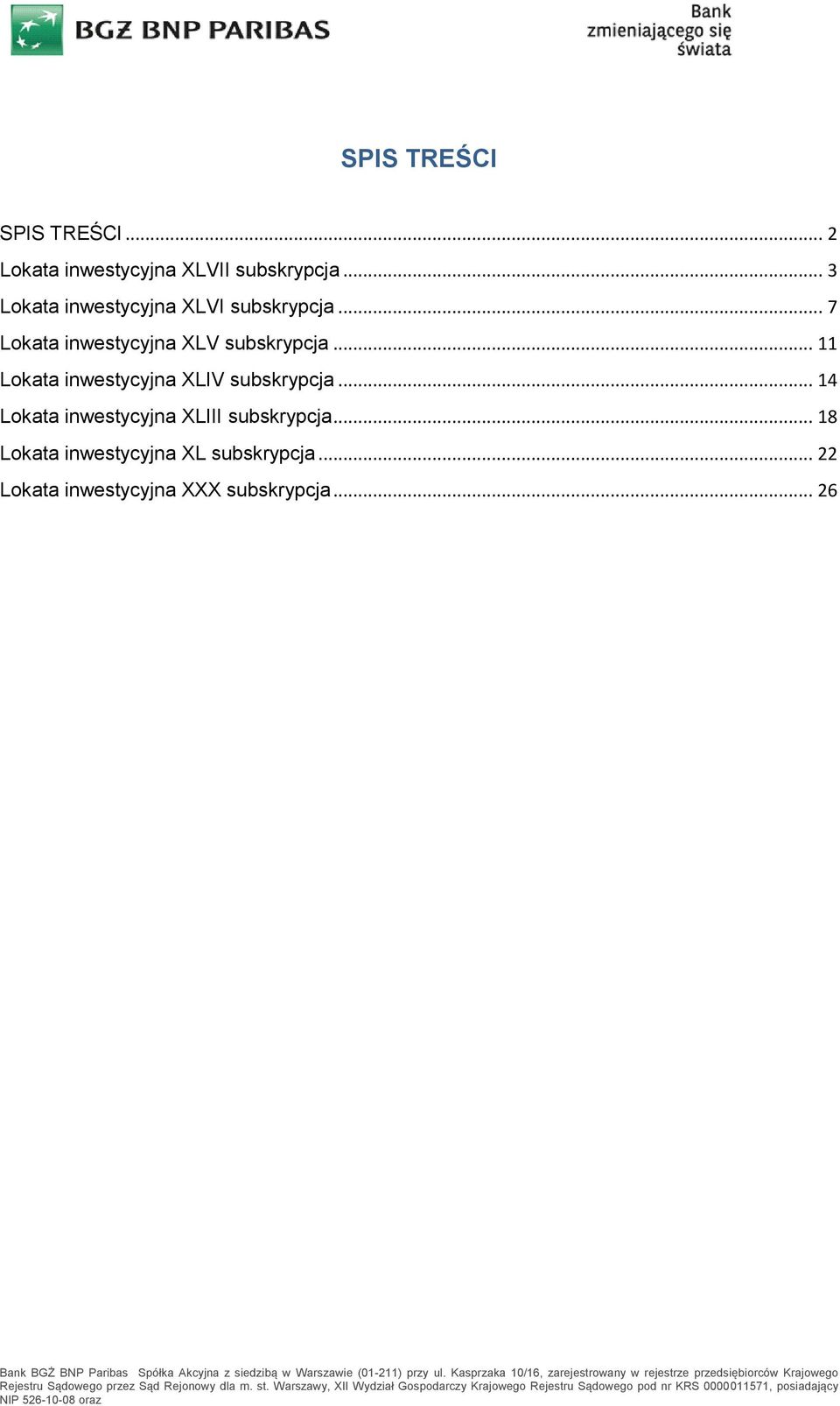 .. 11 Lokata inwestycyjna XLIV subskrypcja.