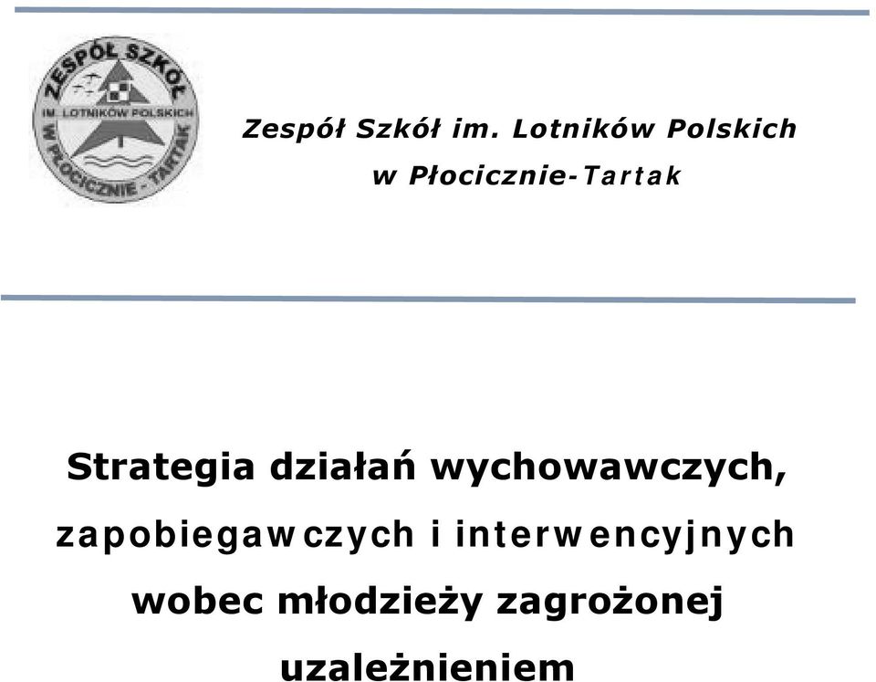 Strategia działań wychowawczych,