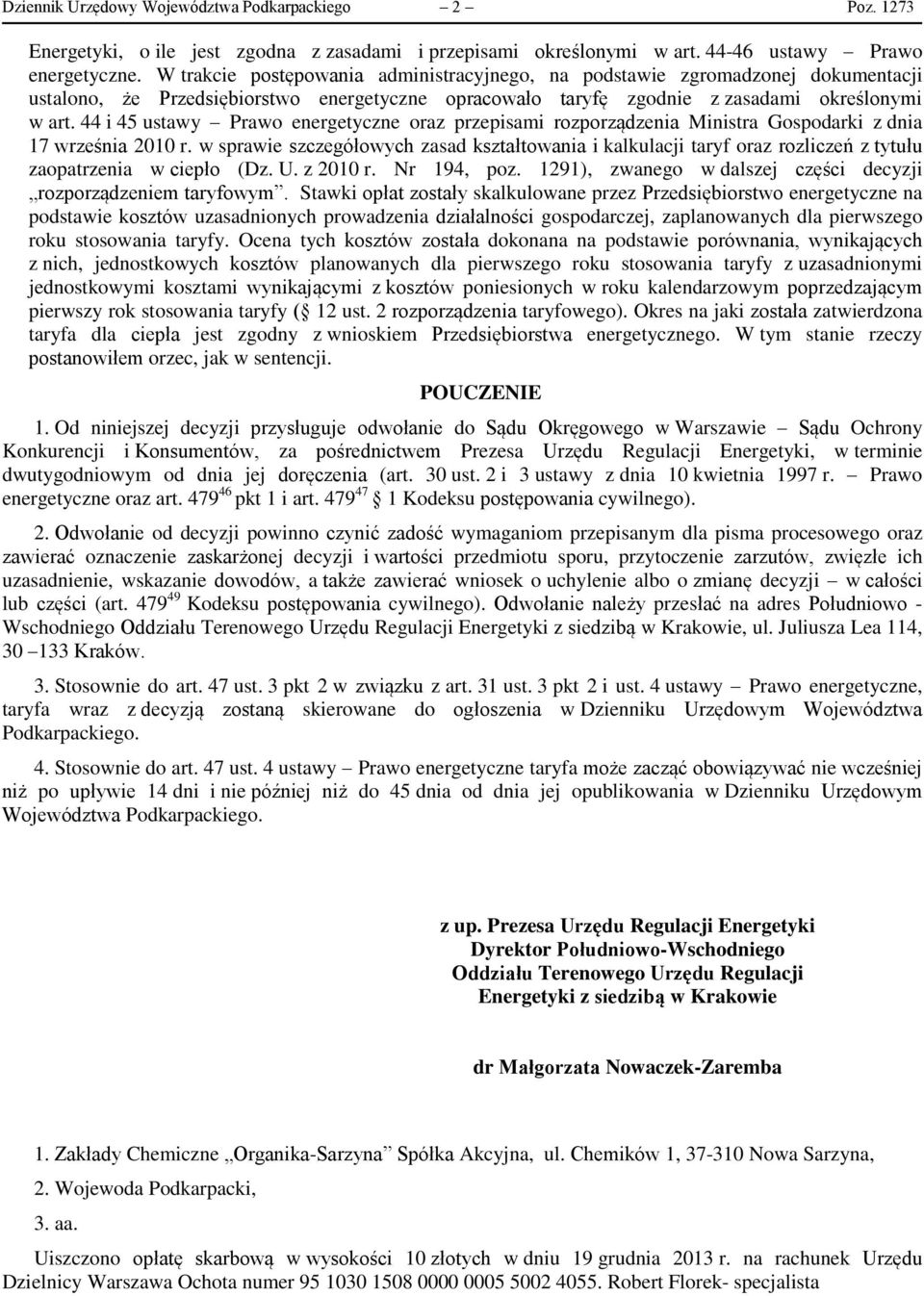 44 i 45 ustawy Prawo energetyczne oraz przepisami rozporządzenia Ministra Gospodarki z dnia 17 września 2010 r.