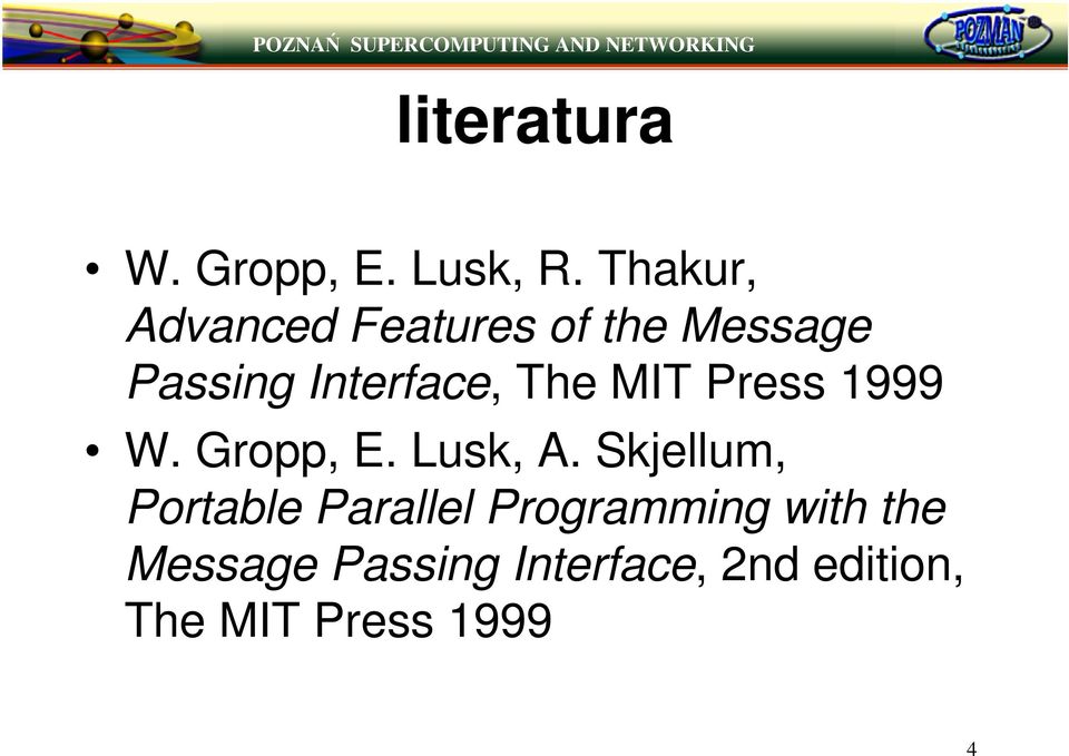 The MIT Press 1999 W. Gropp, E. Lusk, A.