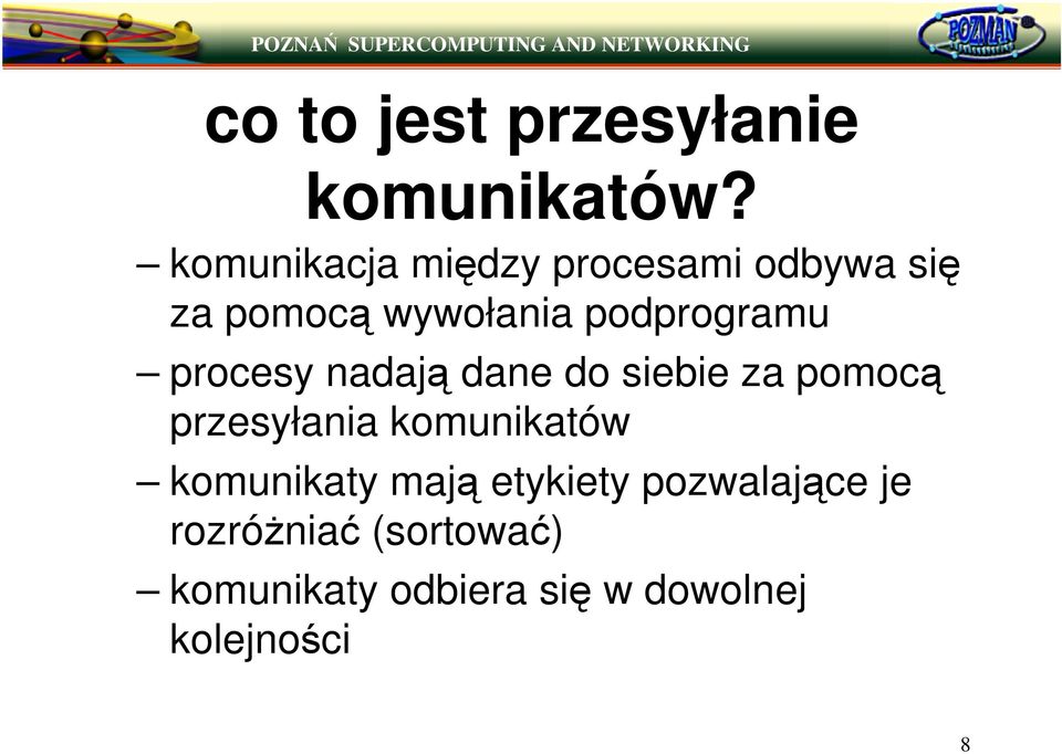 podprogramu procesy nadaj dane do siebie za pomoc przesyłania
