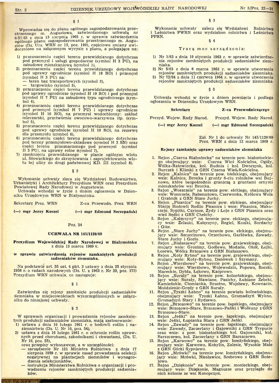 140), częściow e zm iany u w i docznione na załączonym w yrysie z p lan u, a p olegające na: 1) przeznaczeniu części te re n u przew idzianego dotychczas pod przem ysł i usługi gospodarcze (sym bol H