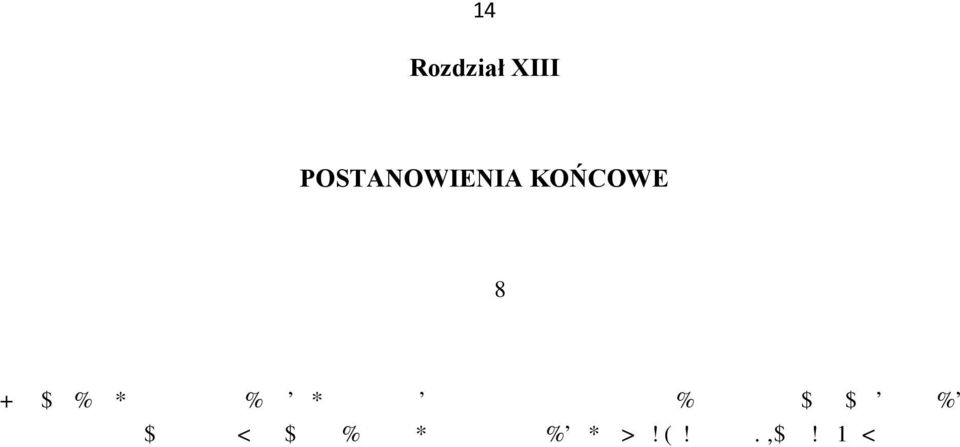 zastosowanie mają przepisy ustawy z dnia 21