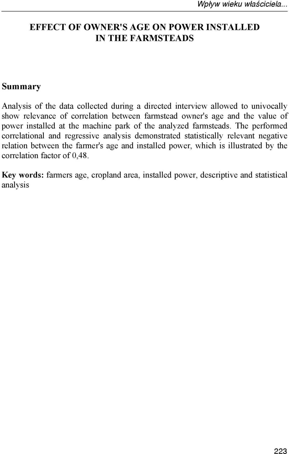 show relevance of correlation between farmstead owner's age and the value of power installed at the machine park of the analyzed farmsteads.