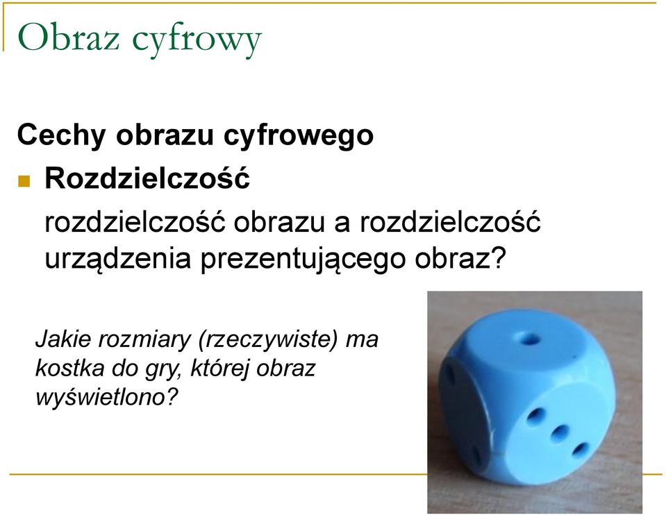 rozdzielczość urządzenia prezentującego obraz?