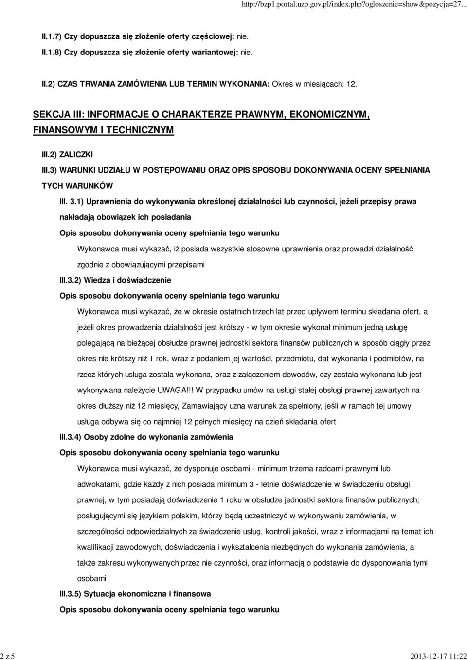 3) WARUNKI UDZIAŁU W POSTĘPOWANIU ORAZ OPIS SPOSOBU DOKONYWANIA OCENY SPEŁNIANIA TYCH WARUNKÓW III. 3.