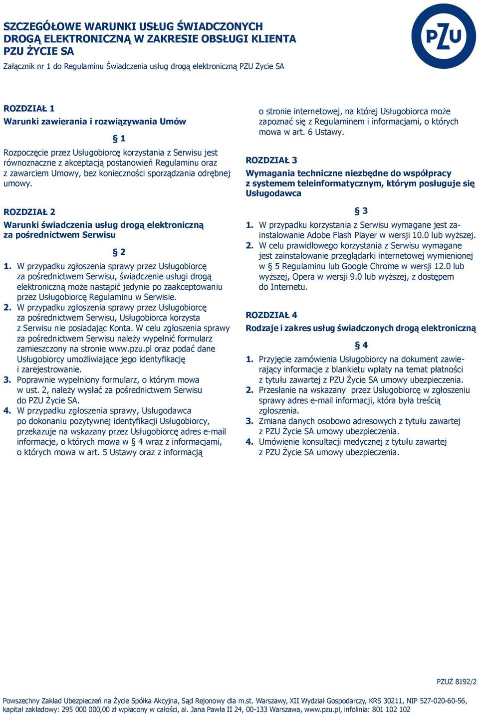 Rozdział 2 Warunki świadczenia usług drogą elektroniczną za pośrednictwem Serwisu 2 1.