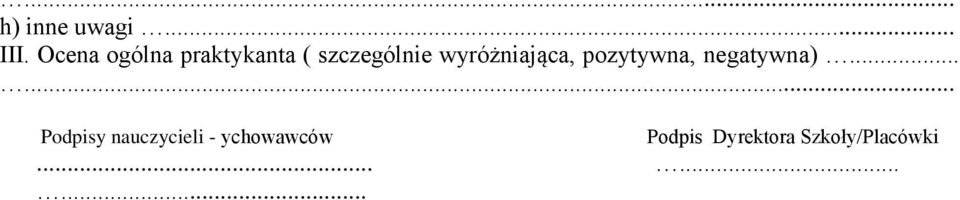 wyróżniająca, pozytywna, negatywna).