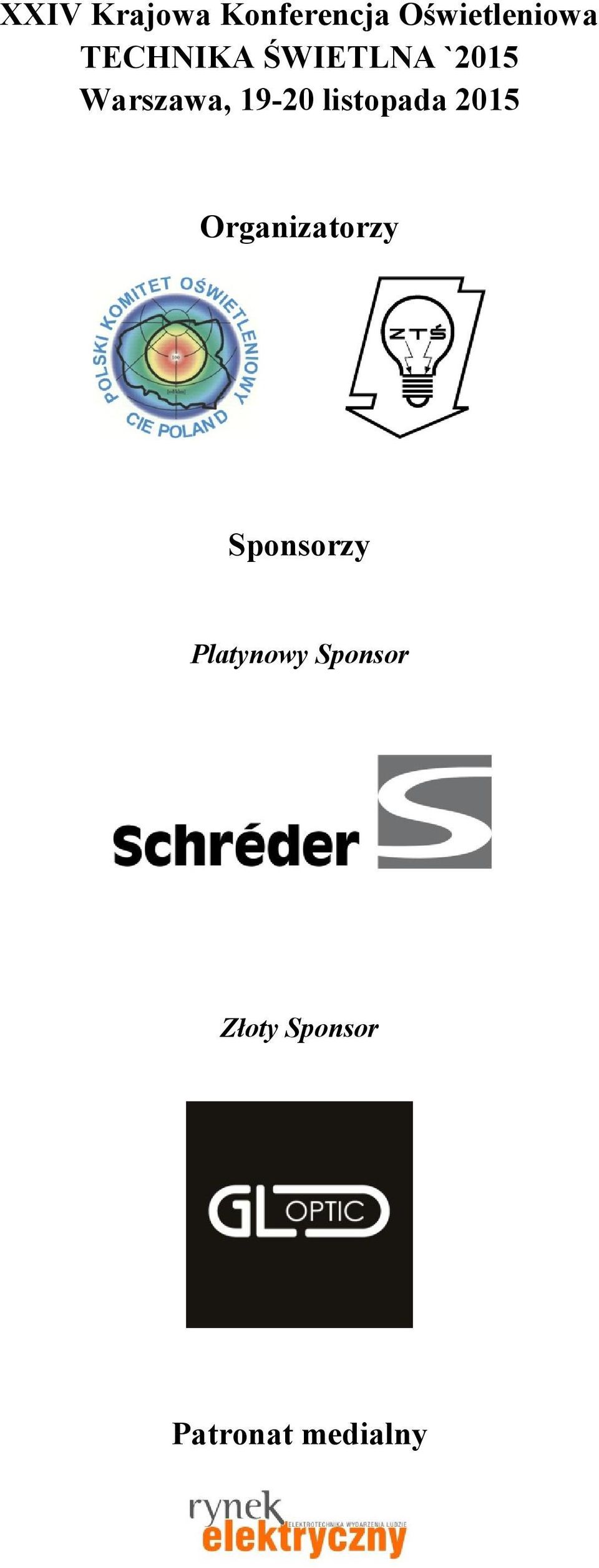 listopada 2015 Organizatorzy Sponsorzy