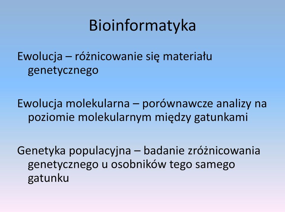 molekularnym między gatunkami Genetyka populacyjna