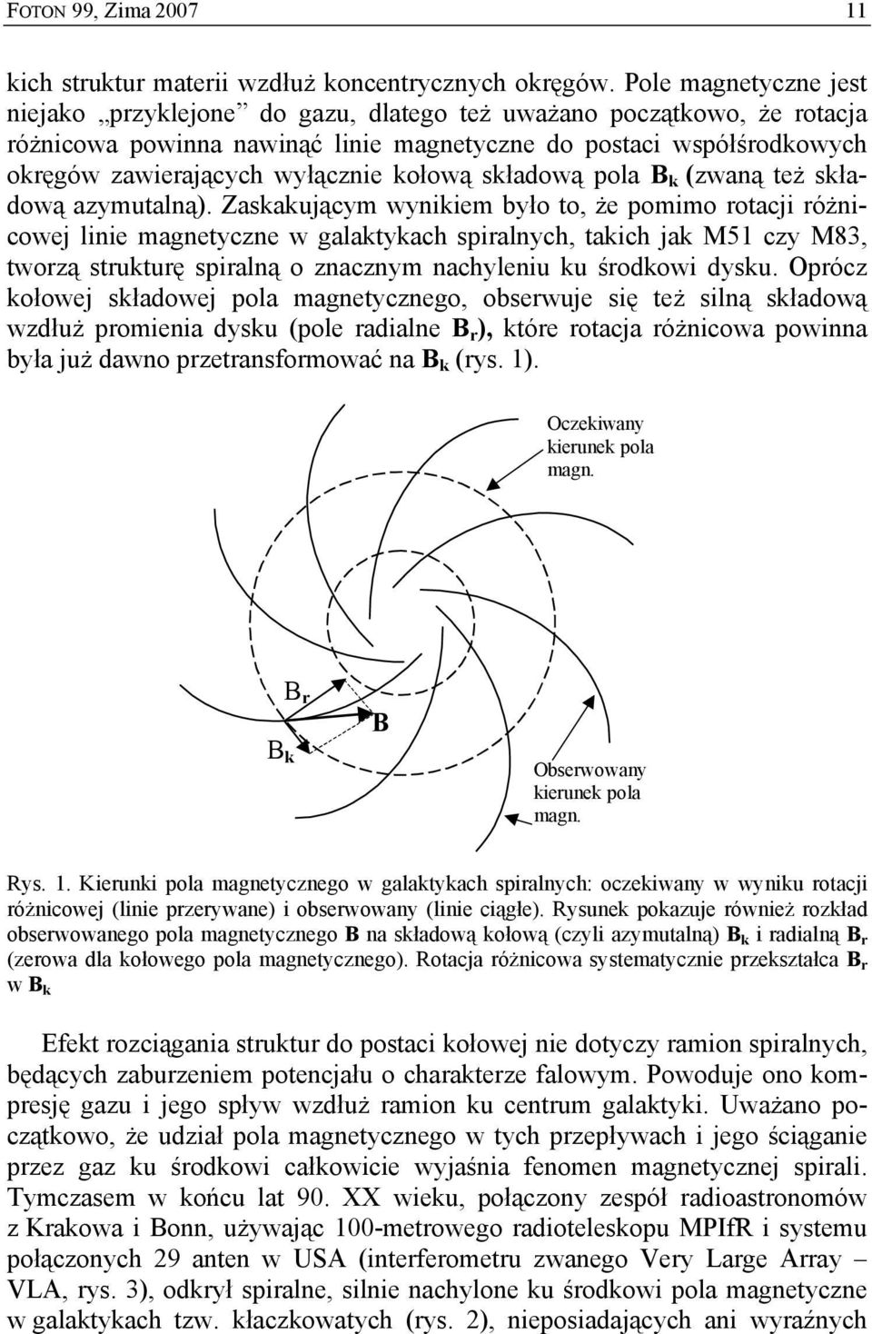 kołową składową pola B k (zwaną też składową azymutalną).