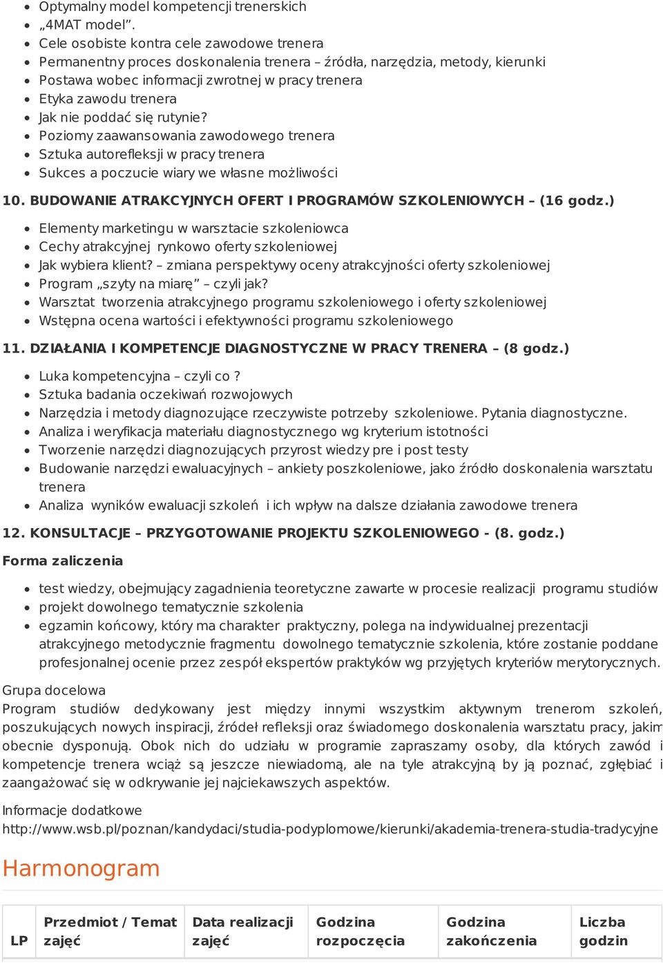 poddać się rutynie? Poziomy zaawansowania zawodowego trenera Sztuka autorefleksji w pracy trenera Sukces a poczucie wiary we własne możliwości 10.