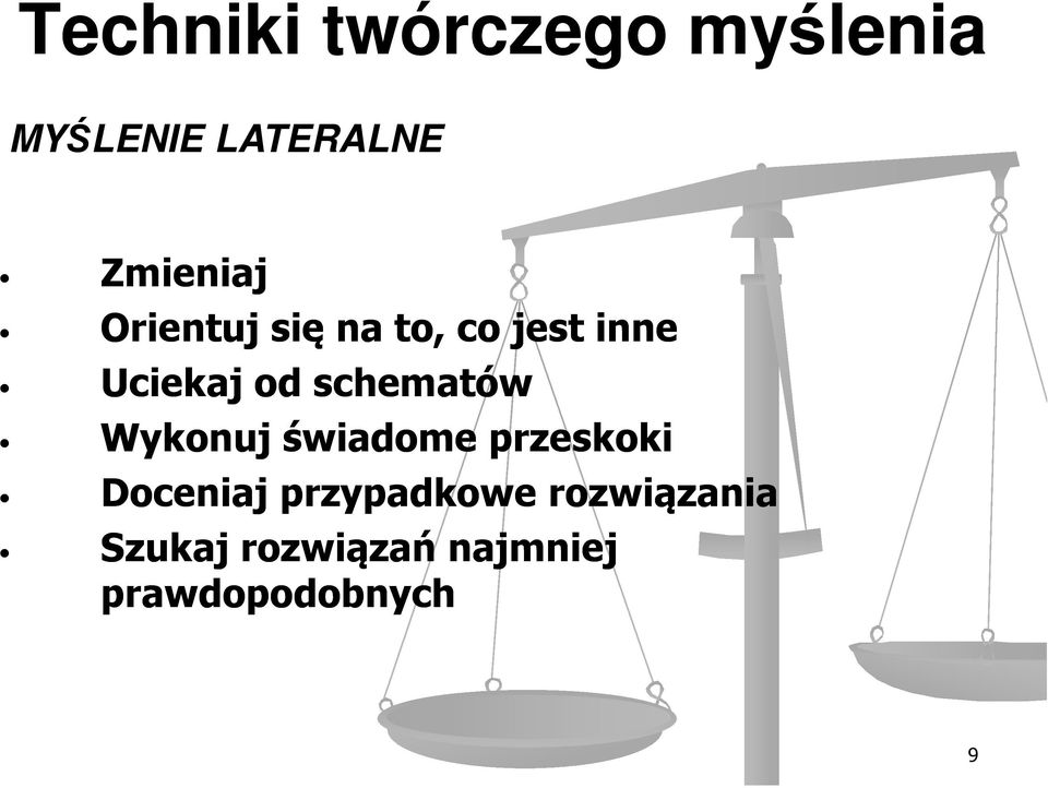 schematów Wykonuj świadome przeskoki Doceniaj