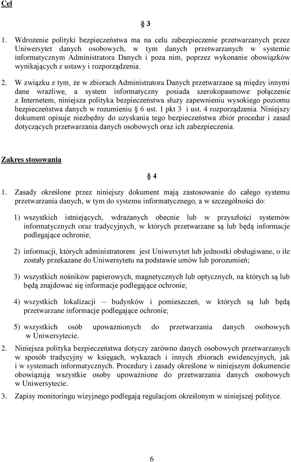 poprzez wykonanie obowiązków wynikających z ustawy i rozporządzenia. 2.