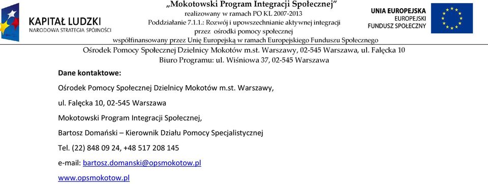 Falęcka 10, 02-545 Warszawa Mokotowski Program Integracji Społecznej,