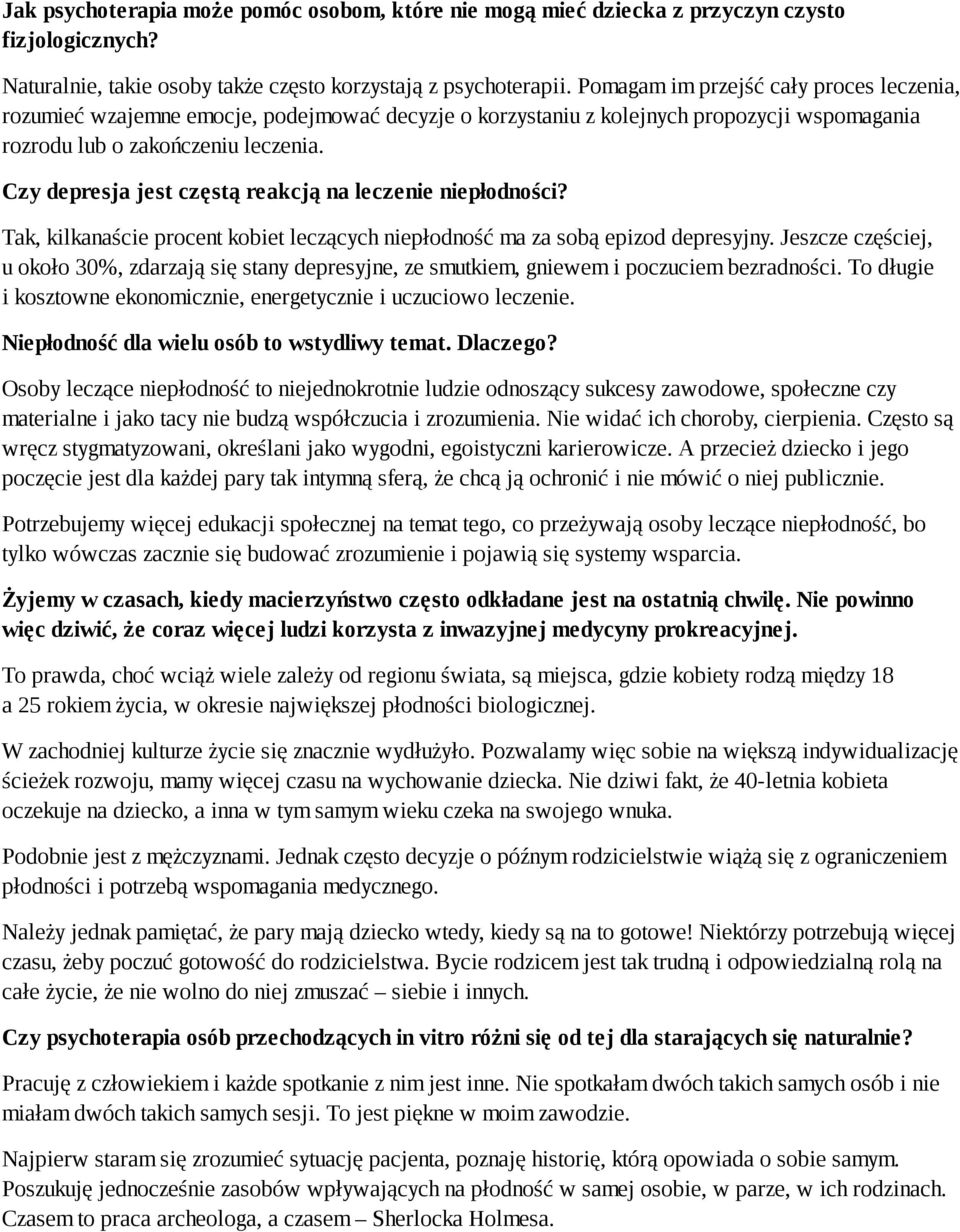 Czy depresja jest częstą reakcją na leczenie niepłodności? Tak, kilkanaście procent kobiet leczących niepłodność ma za sobą epizod depresyjny.