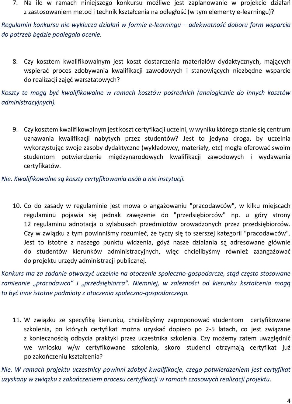 Czy kosztem kwalifikowalnym jest koszt dostarczenia materiałów dydaktycznych, mających wspierać proces zdobywania kwalifikacji zawodowych i stanowiących niezbędne wsparcie do realizacji zajęć