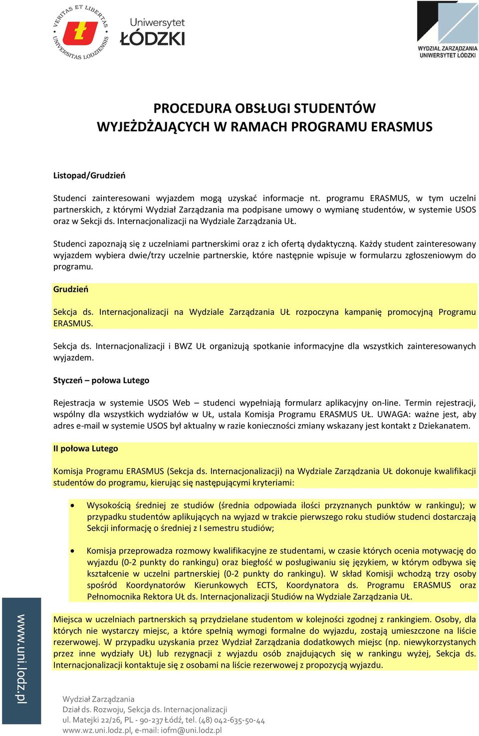 Studenci zapoznają się z uczelniami partnerskimi oraz z ich ofertą dydaktyczną.