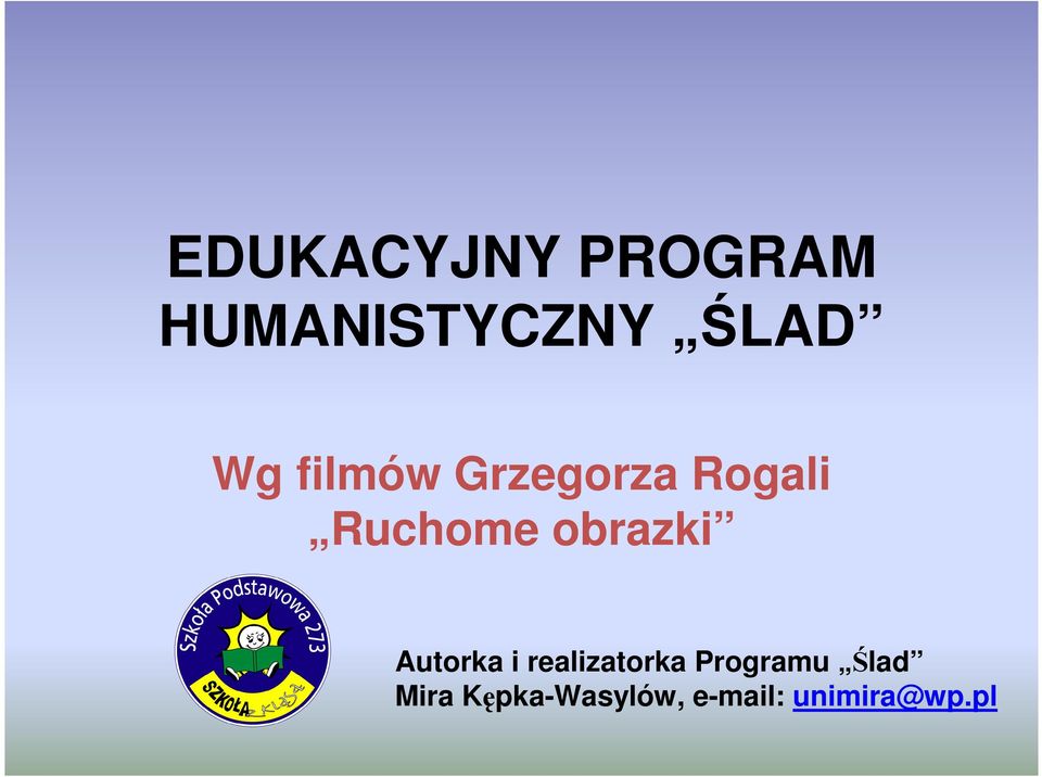 obrazki Autorka i realizatorka Programu